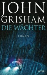 Grisham, John - Die Wächter
